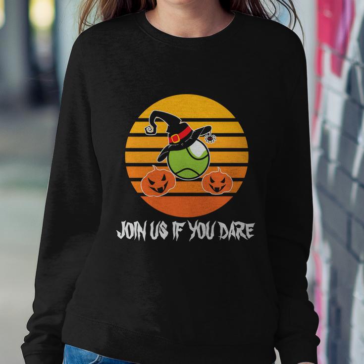 Join Us If You Dare Halloween Quote V5 Sweatshirt Gifts for Her