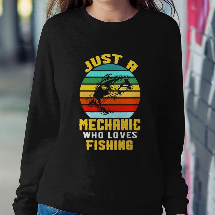 Just A Mechanic Fishing Funny Sweatshirt Gifts for Her