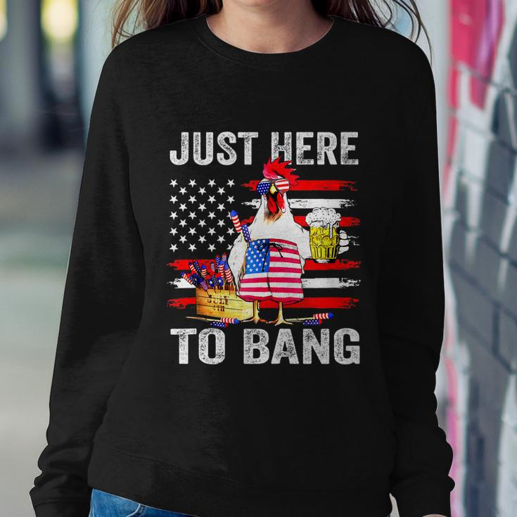 Just Here To Bang Usa Flag Chicken Beer Firework 4Th Of July Sweatshirt Gifts for Her