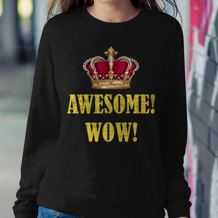 King George Awesome Wow Found Father Hamilton Sweatshirt Gifts for Her