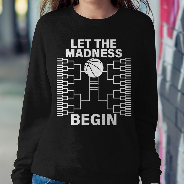 Let The Madness Begin College Basketball Sweatshirt Gifts for Her