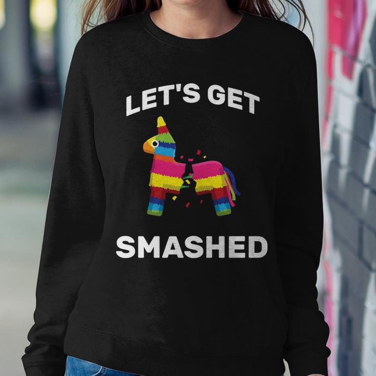 Lets Get Smashed Pinata Sweatshirt Gifts for Her