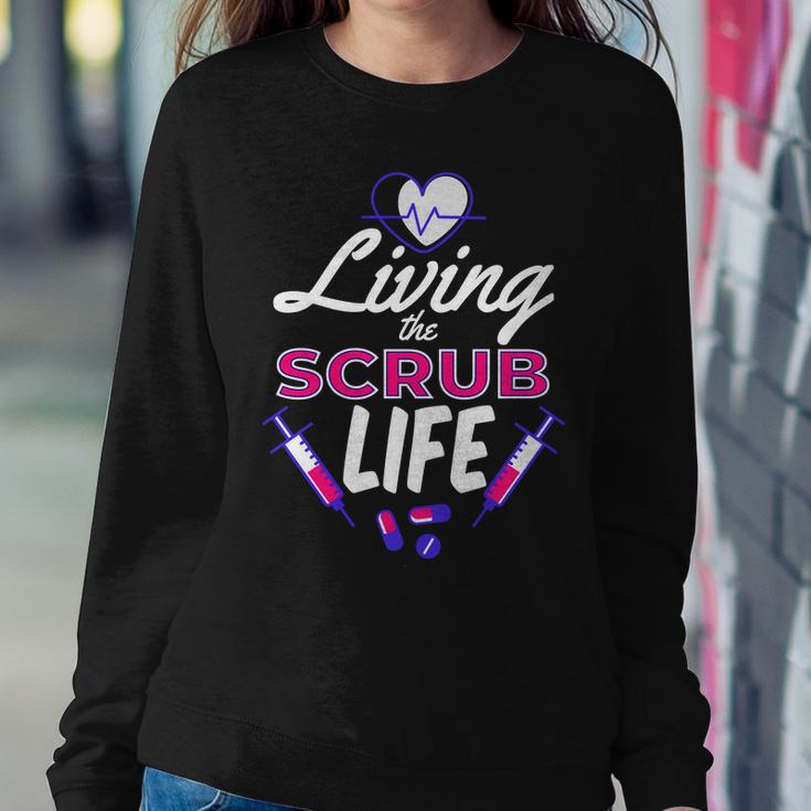 Living The Scrub Life Nurse Tshirt Sweatshirt Gifts for Her