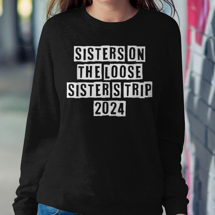 Lovely Funny Cool Sarcastic Sisters On The Loose Sisters Sweatshirt Gifts for Her