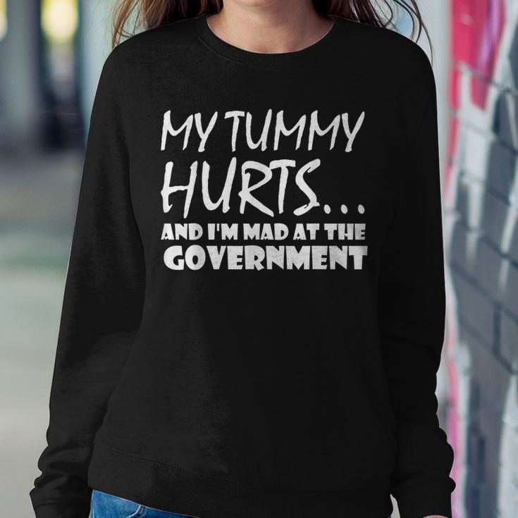 Mens My Tummy Hurts And Im Mad At Government Quote Funny Meme Sweatshirt Gifts for Her
