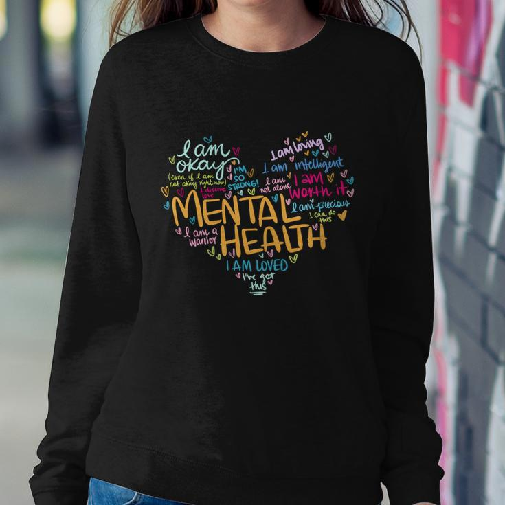 Mental Health Awareness Funny Gift Depression Cool Gift Sweatshirt Gifts for Her