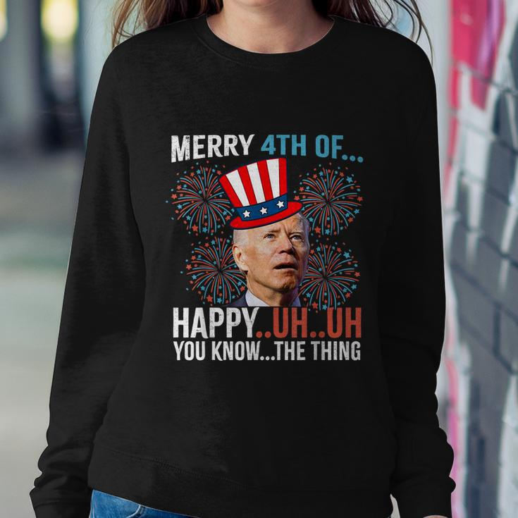 Merry 4Th Of Happy Uh Uh You Know The Thing Funny 4 July V2 Sweatshirt Gifts for Her
