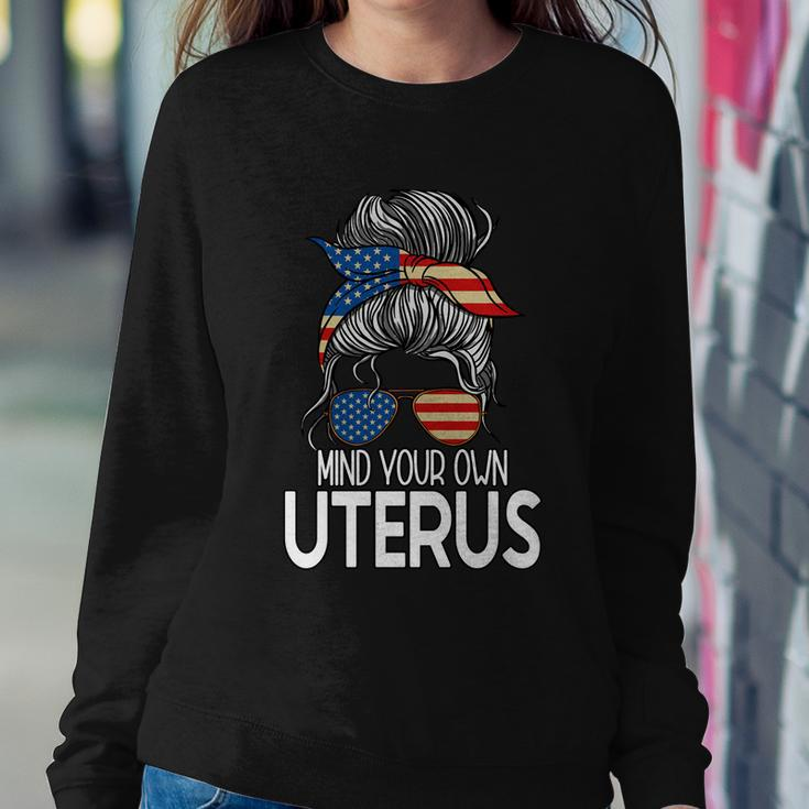 Mind Your Own Uterus Messy Bun Pro Choice Feminism Gift Sweatshirt Gifts for Her