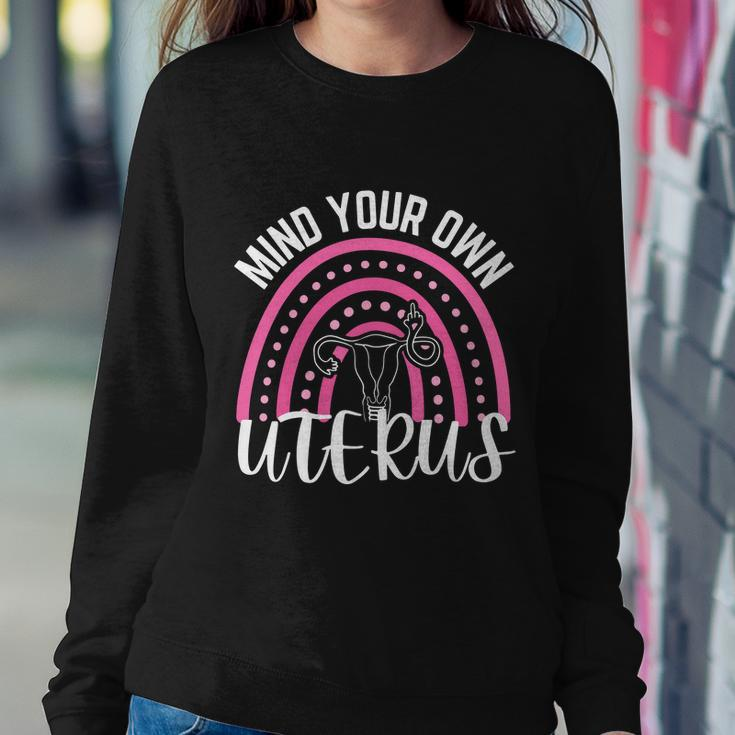 Mind Your Own Uterus Rainbow 1973 Pro Roe Sweatshirt Gifts for Her