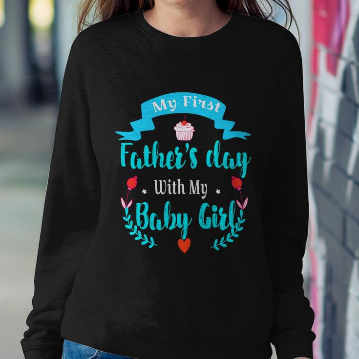 My 1St Fathers Day Baby Girl Sweatshirt Gifts for Her