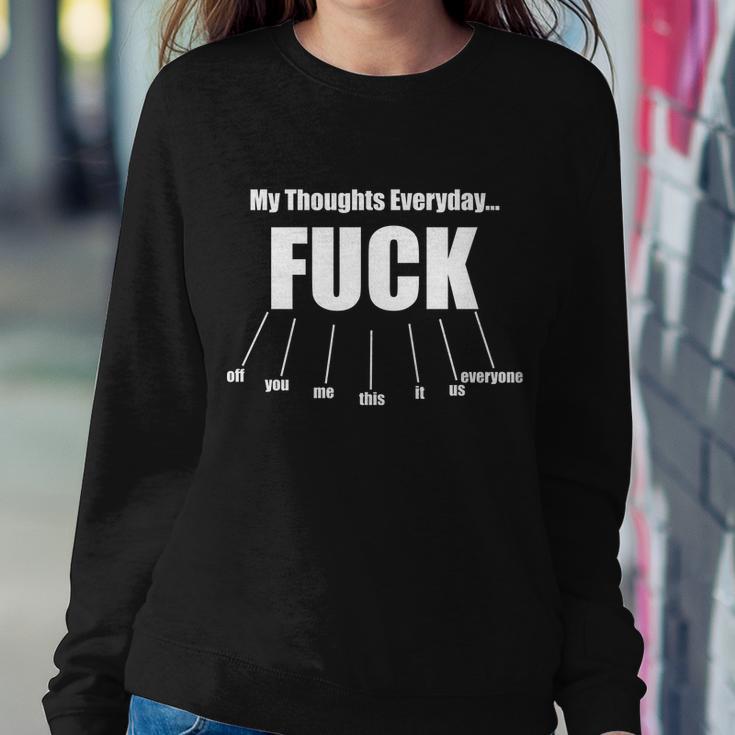 My Thoughts Everyday Fuck Everything Funny Meme Tshirt Sweatshirt Gifts for Her