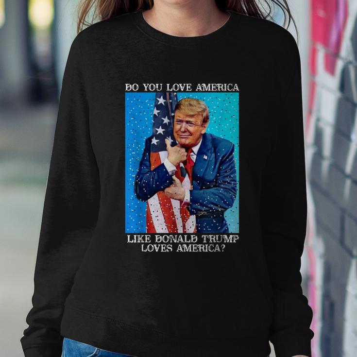 Patriotic Trump Hugging Flag Pro Trump Republican Gifts Sweatshirt Gifts for Her