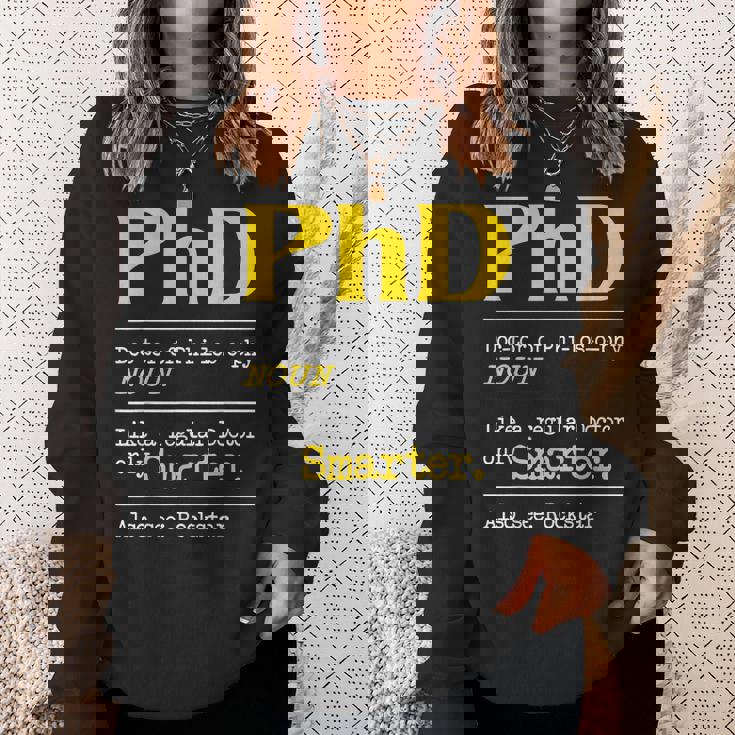 Phd Graduate Phd Graduation Doctorate Degree Definition Men Women Sweatshirt Graphic Print Unisex Gifts for Her