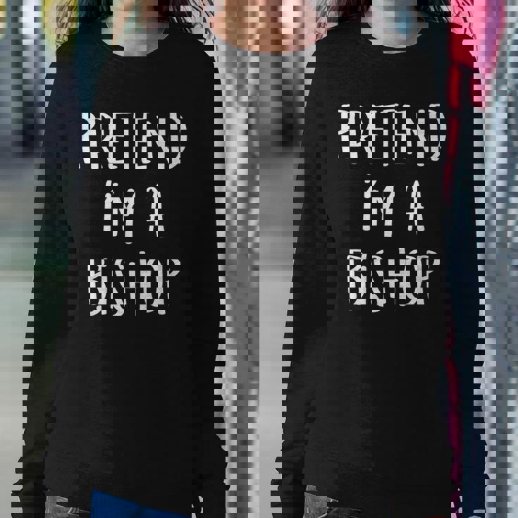 Pretend Im A Bishop Chess Costume Funny Halloween Party Sweatshirt Gifts for Her