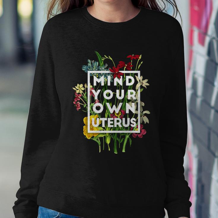 Pro Choice Mind Your Own Uterus Reproductive Rights Sweatshirt Gifts for Her