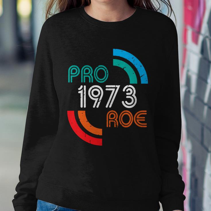 Pro Choice Womens Rights 1973 Pro Roe Sweatshirt Gifts for Her