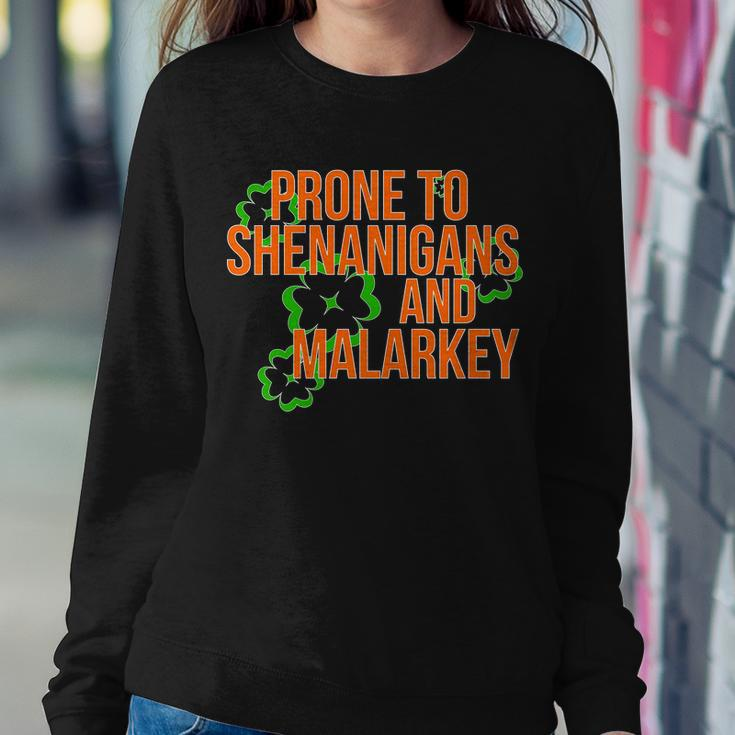Prone To Shenanigans And Malarkey St Pattys Day Sweatshirt Gifts for Her