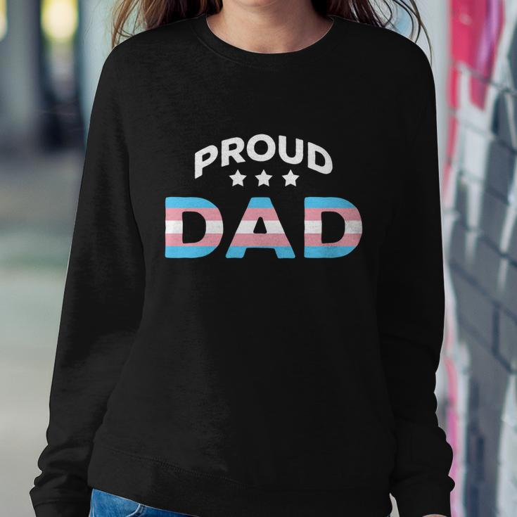 Proud Dad Of Transgender Lgbt Trans Flag Meaningful Gift Design Funny Gift Sweatshirt Gifts for Her