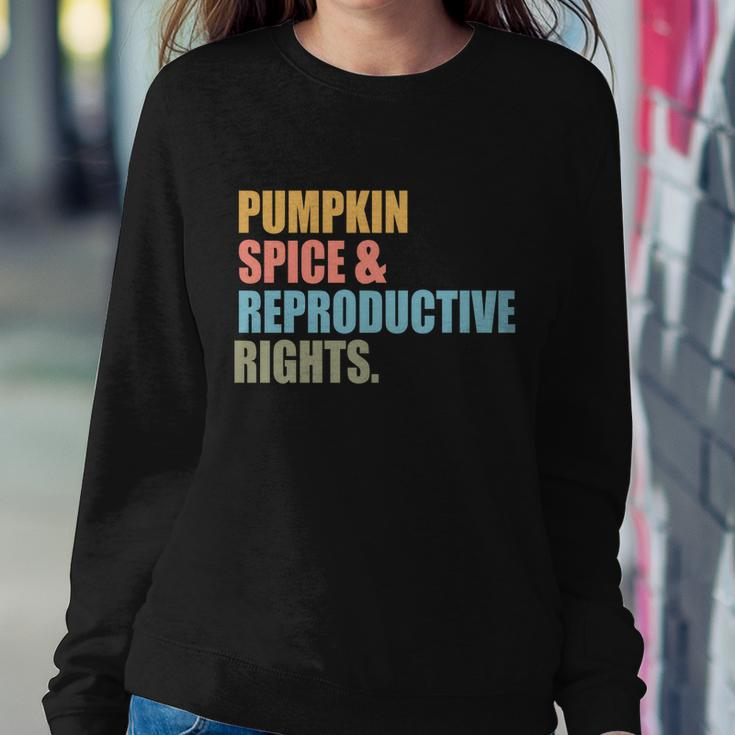 Pumpkin Spice And Reproductive Rights Gift Pro Choice Feminist Great Gift Sweatshirt Gifts for Her