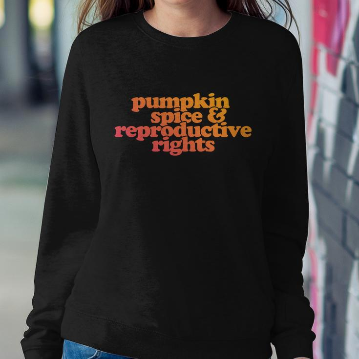 Pumpkin Spice And Reproductive Rights Great Gift Sweatshirt Gifts for Her