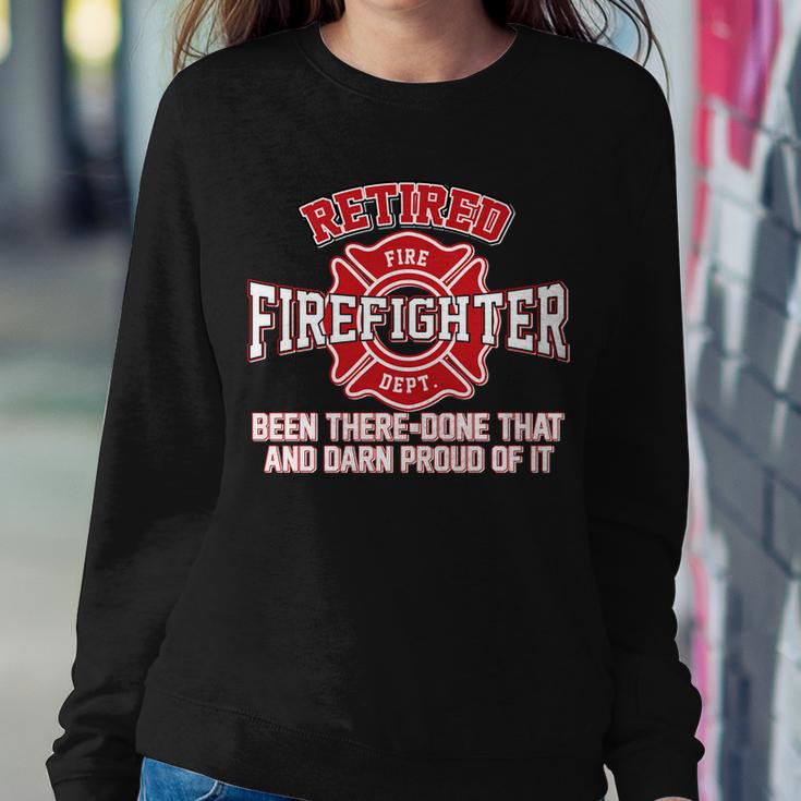 Retired Firefighter Been There Done That Tshirt Sweatshirt Gifts for Her