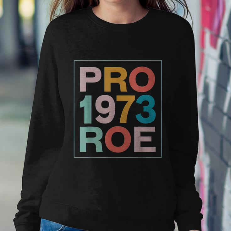 Retro 1973 Pro Roe Pro Choice Feminist Womens Rights Sweatshirt Gifts for Her