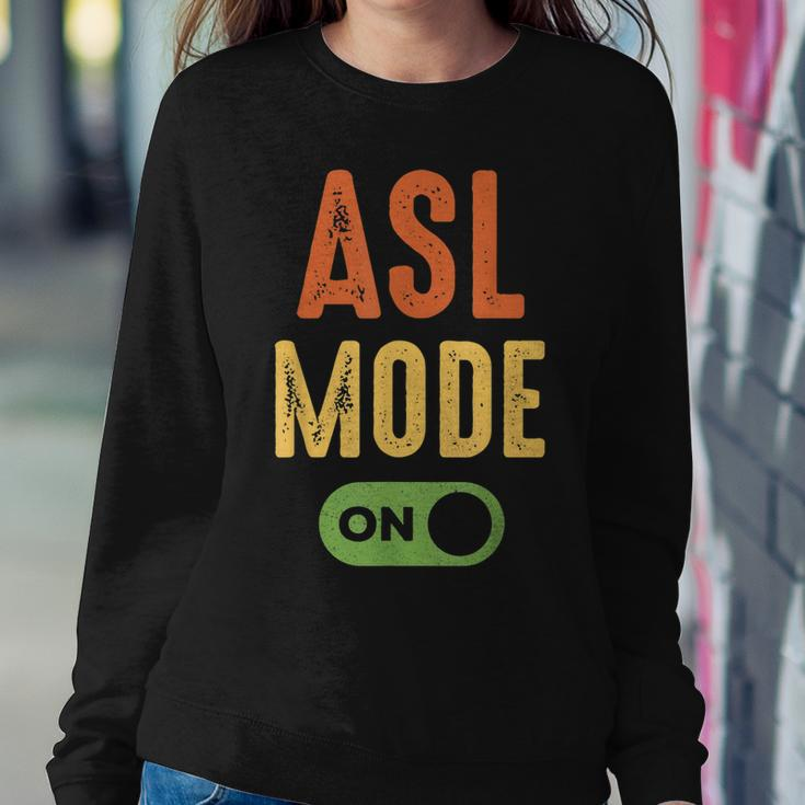 Retro Asl Mode On American Sign Language Vintage Sweatshirt Gifts for Her