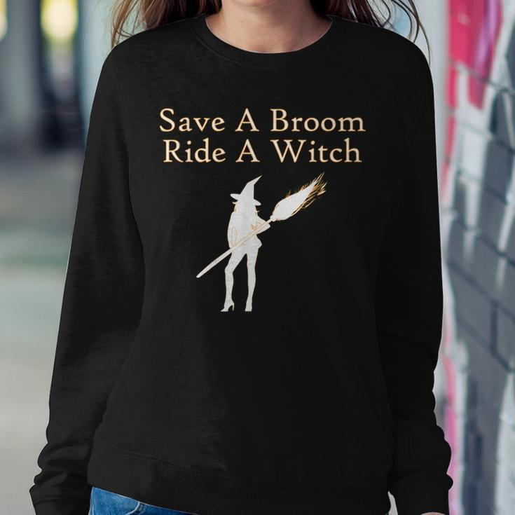 Save A Broom Ride A Witch Funny Halloween Sweatshirt Gifts for Her
