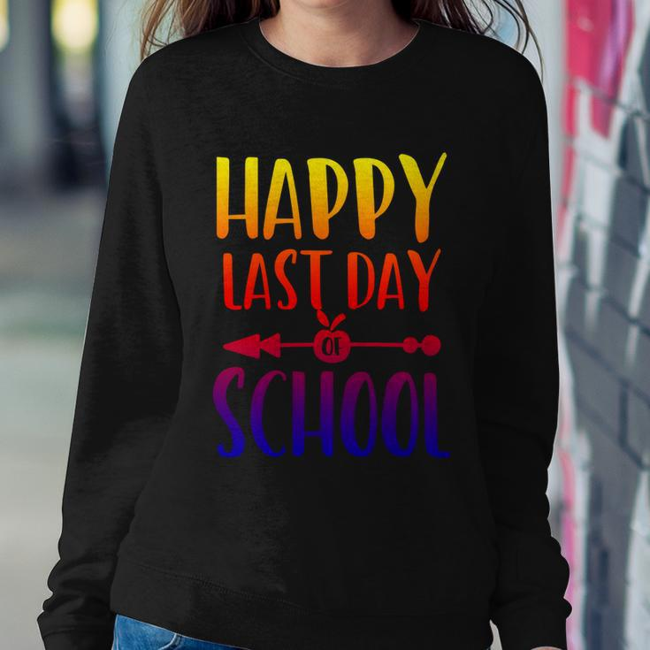 School Funny Gift Happy Last Day Of School Gift V2 Sweatshirt Gifts for Her