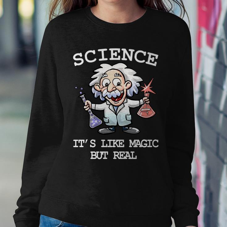Science Its Like Magic But Real Tshirt Sweatshirt Gifts for Her