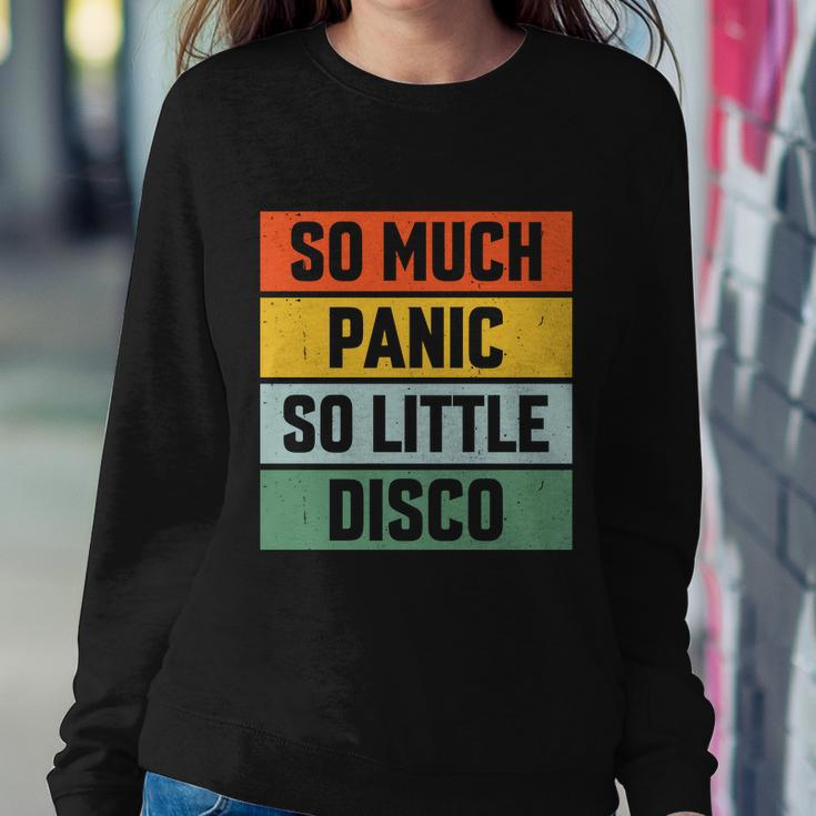 So Much Panic So Little Disco Sweatshirt Gifts for Her