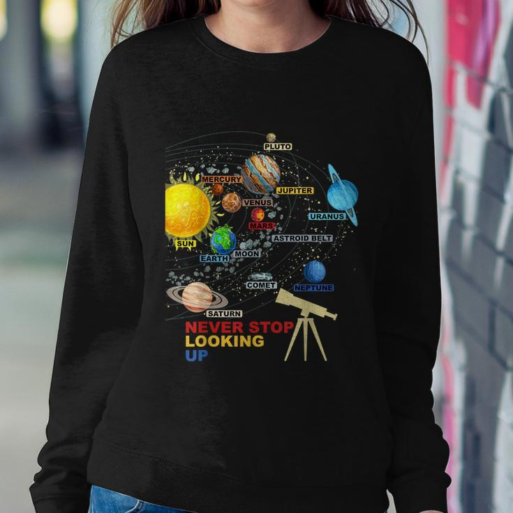 Solar System Planets Never Stop Looking Up Astronomy Sweatshirt Gifts for Her