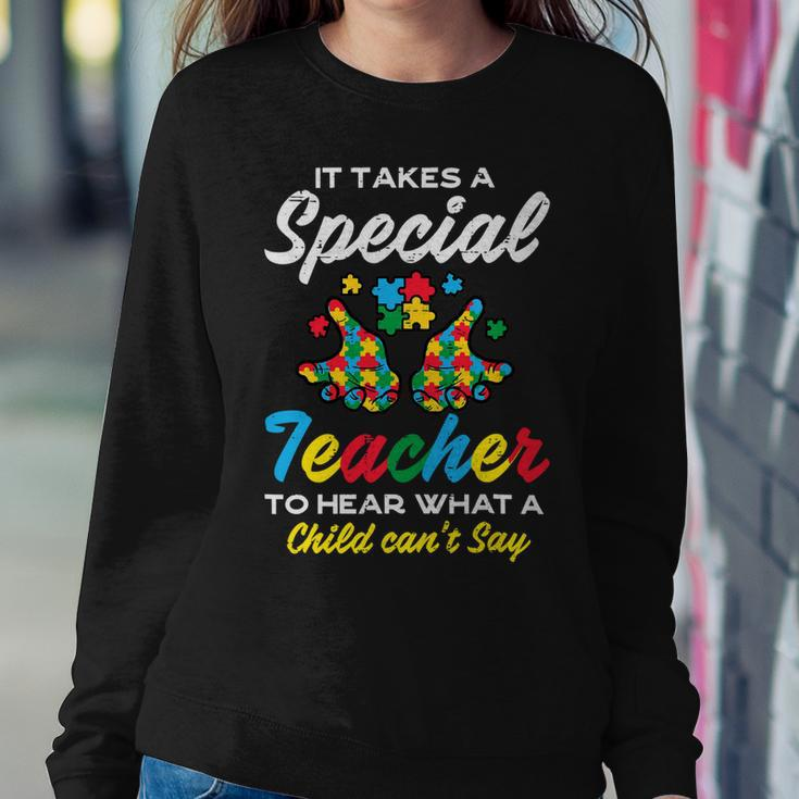 Special Teacher To Hear Child Cant Say Autism Awareness Sped Sweatshirt Gifts for Her