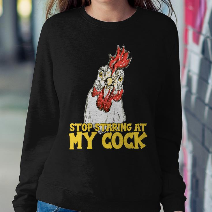 Stop Starring At My Cock Rooster Tshirt Sweatshirt Gifts for Her