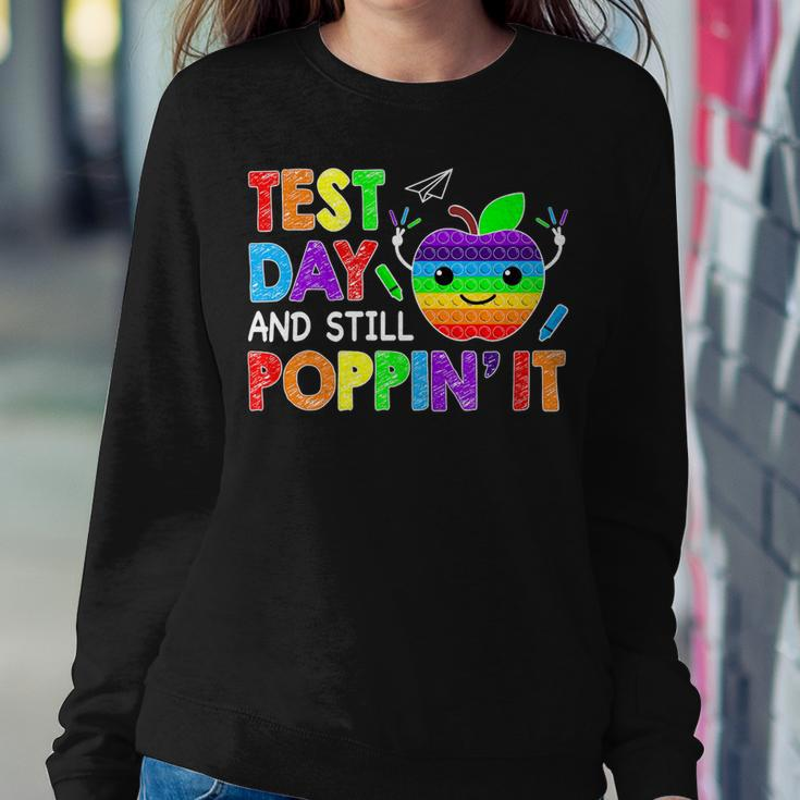Test Day And Still Poppin Rock The Test Pop It Funny Teacher Sweatshirt Gifts for Her
