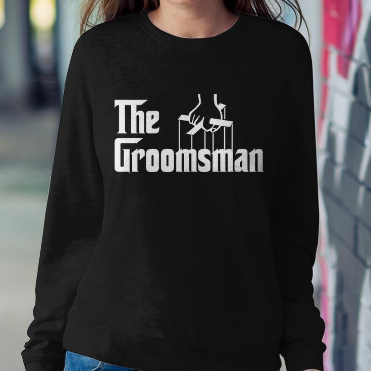 The Groomsman Sweatshirt Gifts for Her