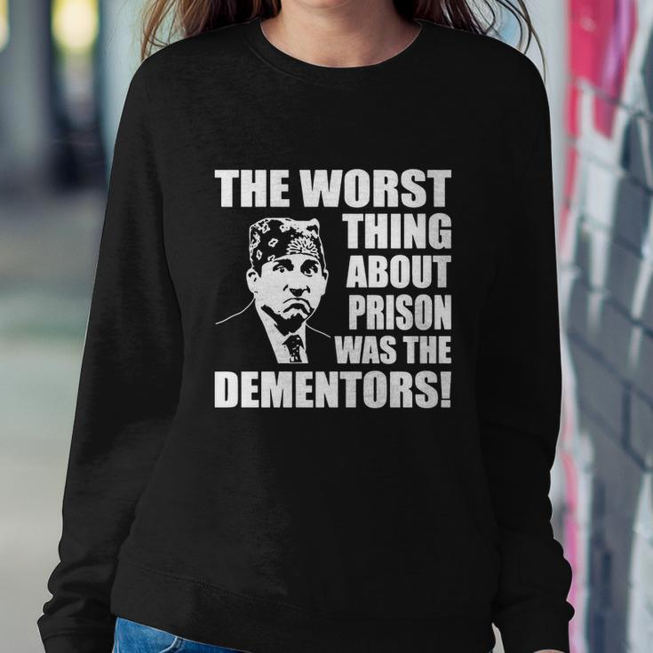 The Worst Thing About Prison Was The Dementors Funny Sweatshirt Gifts for Her