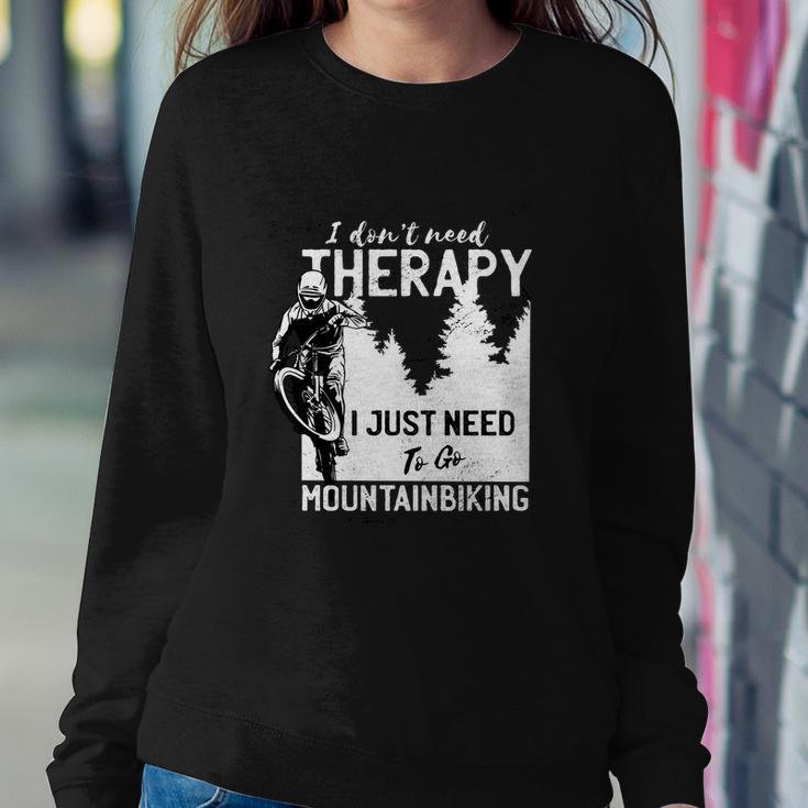 Therapy Mountain Biking Tshirt Sweatshirt Gifts for Her