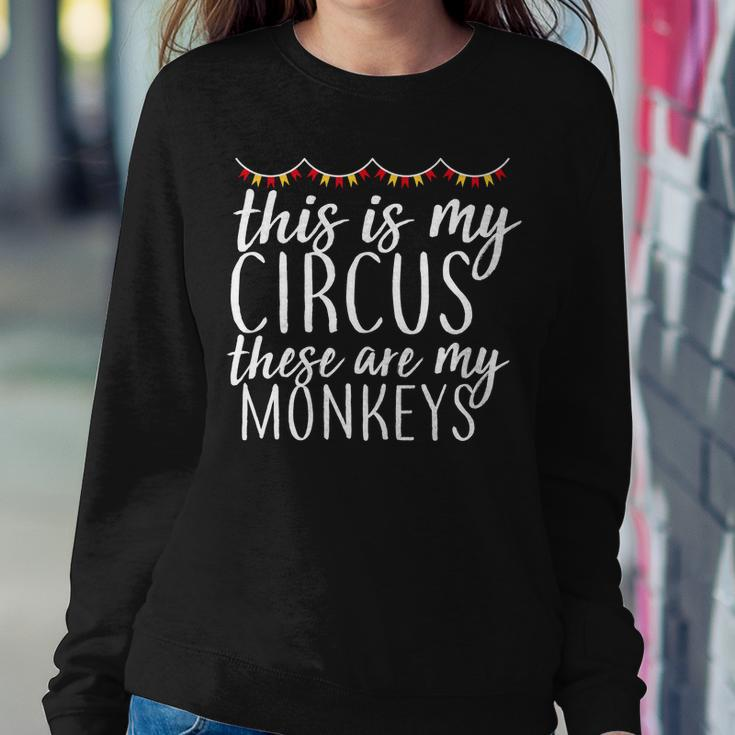 This Is My Circus These Are My Monkeys Tshirt Sweatshirt Gifts for Her