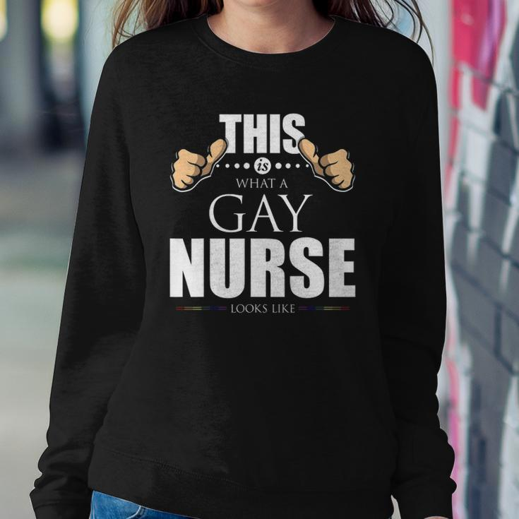 This Is What A Gay Nurse Looks Like Lgbt Pride Sweatshirt Gifts for Her