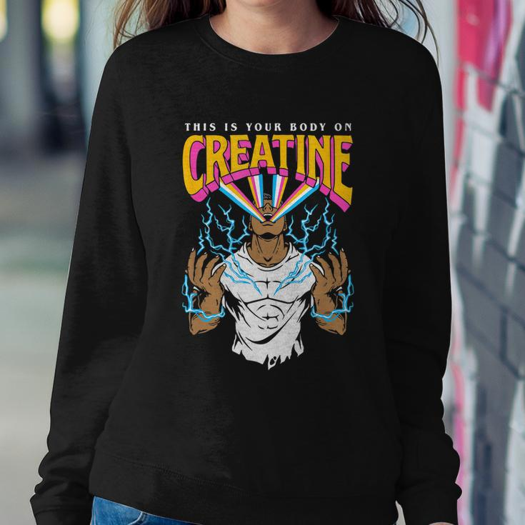 This Is Your Body On Creatine Workout Gym Birthday Gift Sweatshirt Gifts for Her
