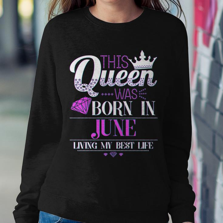This Queen Was Born In June Living My Best Life Graphic Design Printed Casual Daily Basic Sweatshirt Gifts for Her