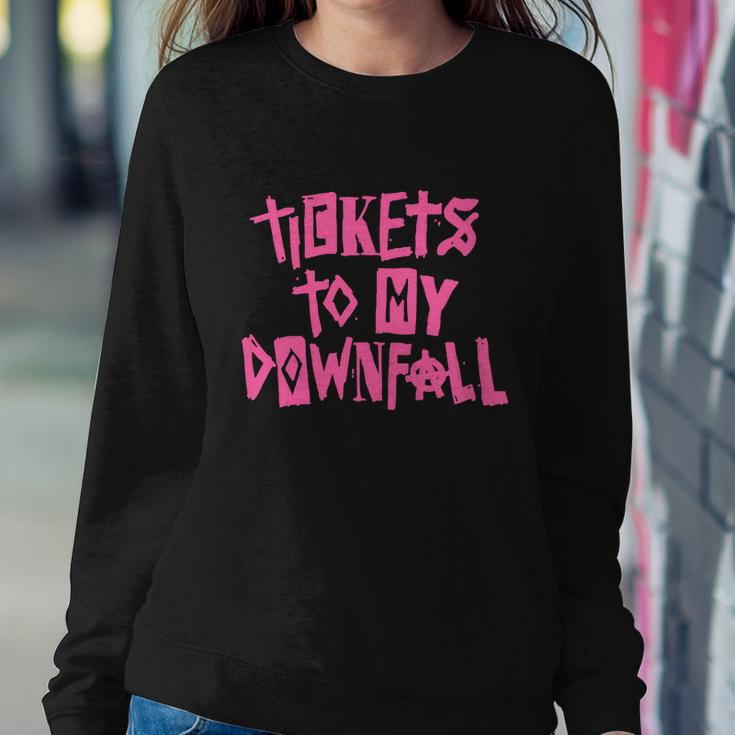 Tickets To My Downfall Sweatshirt Gifts for Her
