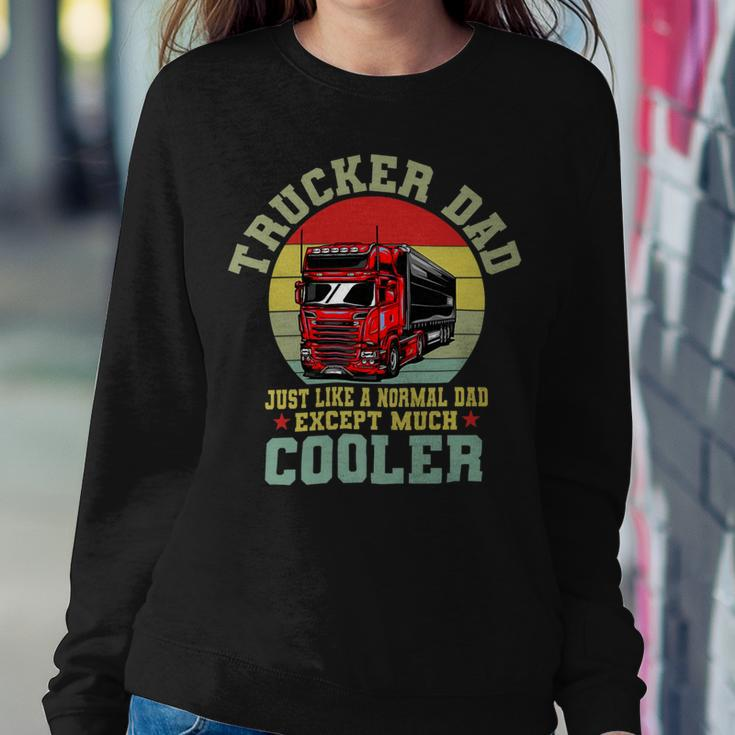 Trucker Trucker Dad Shirt Funny Fathers Day Truck Driver Sweatshirt Gifts for Her