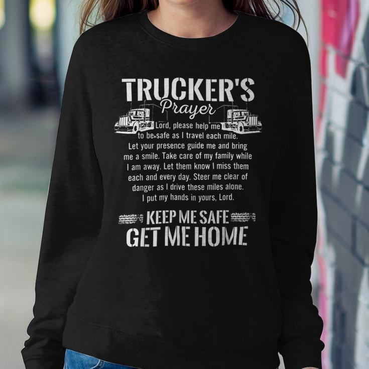 Trucker Trucker Prayer Keep Me Safe Get Me Home Truck DriverShirt Sweatshirt Gifts for Her