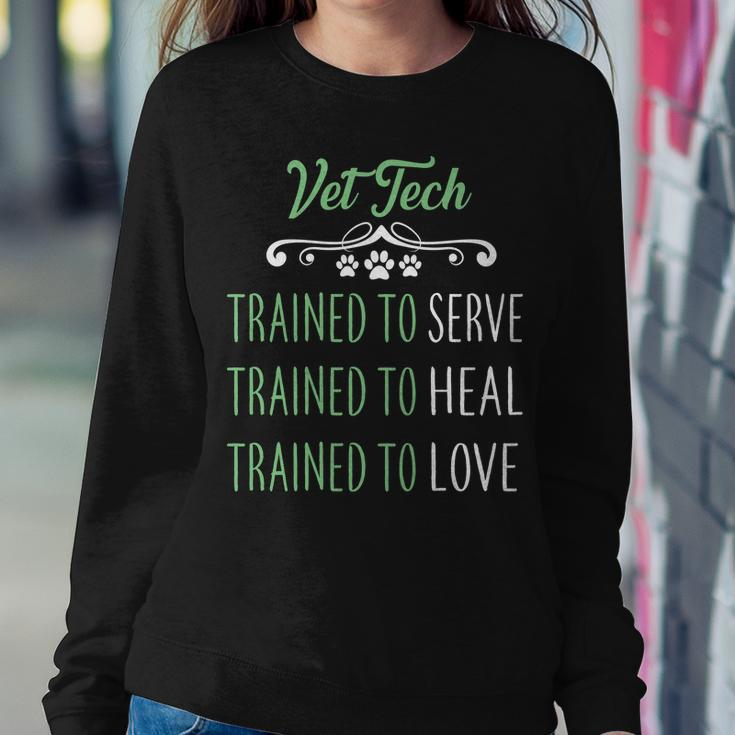 Vet Tech Trained To Serve Heal Love Sweatshirt Gifts for Her