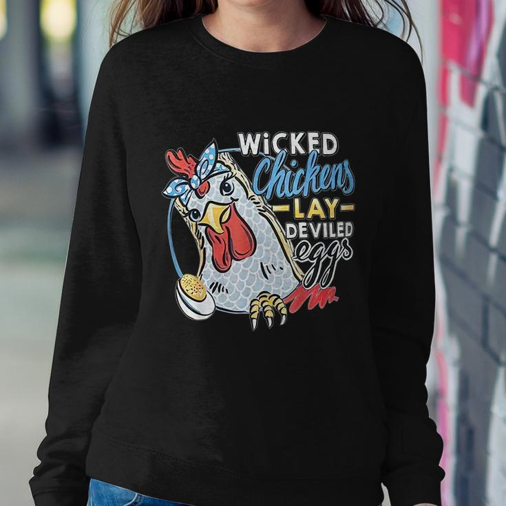 Wicked Chickens Lay Deviled Eggs Funny Chicken Lovers Sweatshirt Gifts for Her