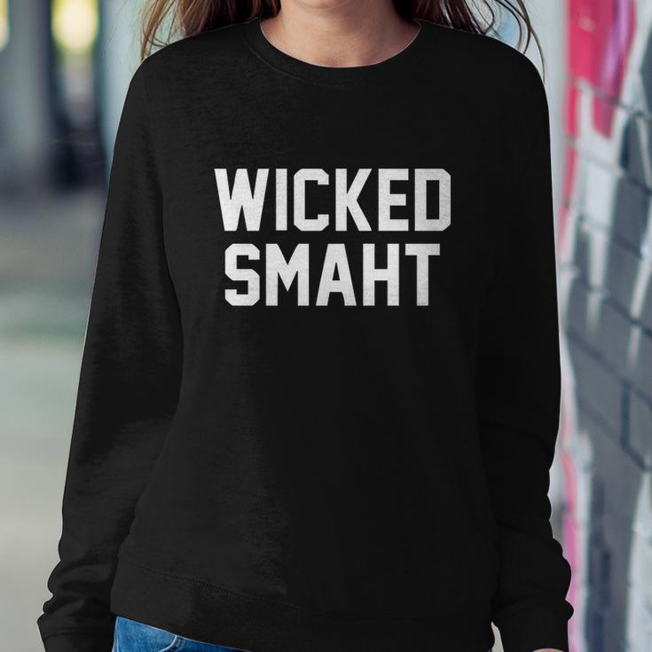 Wicked Smaht Funny Sweatshirt Gifts for Her