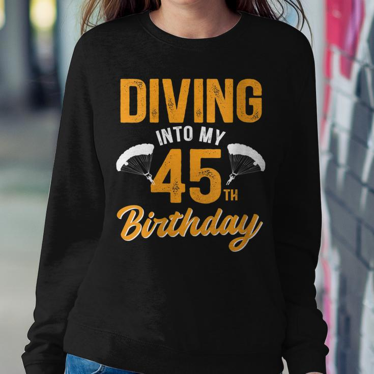 Womens Diving Into My 45Th Birthday Sky Diving Parachute Lover Sweatshirt Gifts for Her