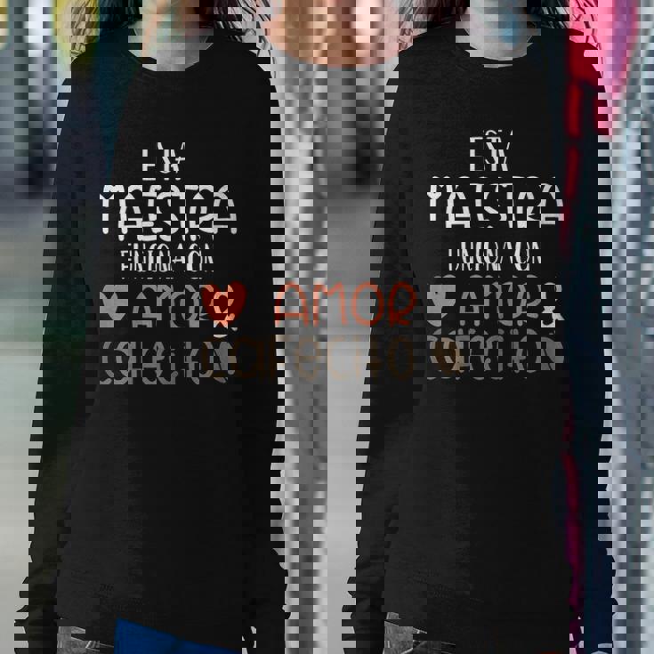 Womens Maestra Amor Cafecito Bilingual Spanish Teacher Sweatshirt Gifts for Her